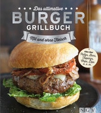 Abbildung von: Das ultimative Burger-Grillbuch - Apollo Medien