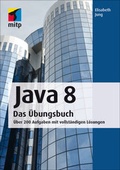 Cover: Java 8 Das &Uuml;bungsbuch - MITP