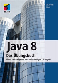 Enlarge image Cover: Java 8 Das Übungsbuch - MITP