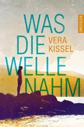 Cover: Was die Welle nahm - Dressler