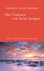 Cover: Die Violinen von Saint-Jacques - Dörlemann