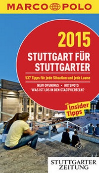 Abbildung von: MARCO POLO Cityguide Stuttgart für Stuttgarter 2015 - MAIRDUMONT