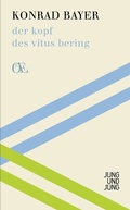 Cover: der kopf des vitus bering - Jung und Jung