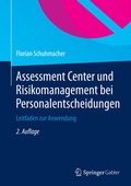 Cover: Assessment Center und Risikomanagement bei Personalentscheidungen - Springer Gabler