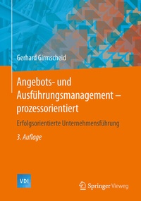 Abbildung von: Angebots- und Ausführungsmanagement-prozessorientiert - Springer Vieweg