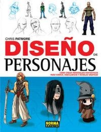 Abbildung von: El diseño de personajes : cómo crear personajes fantásticos para cómics, videojuegos y novelas gráficas - Norma Editorial, S.A.