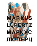 Cover: Markus L&uuml;pertz. Symbole und Metamorphosen. Symbols and Metamorphosis - K&ouml;nig, Walther