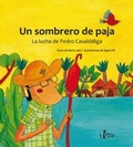Cover: Un sombrero de paja : La lucha de Pedro Casald&aacute;liga - Editorial Claret, S.L.U.