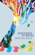 Cover: Innocence to Irony - Leadstart Publishing Pvt Ltd