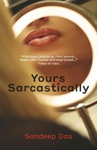 Enlarge image Cover: Yours Sarcastically - Leadstart Publishing Pvt Ltd