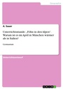 Cover: Unterrichtsstunde: "Föhn in den Alpen". Warum ist es im April in München wärmer als in Italien? - GRIN Verlag