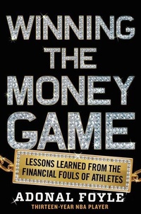 Enlarge image Cover: Winning the Money Game: Lessons Learned from the Financial Fouls of Athletes - HarperCollins