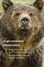 Cover: Large Carnivore Conservation - University of Chicago Press