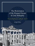 Cover: The Restoration of the Roman Forum in Late Antiquity - University of Texas Press
