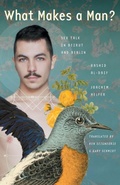 Cover: What Makes a Man? - University of Texas Press