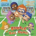 Cover: Bubble Ball Game! (Bubble Guppies) - Random House Inc