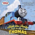 Cover: Ride the Rails with Thomas (Thomas & Friends) - Random House Books for Young Readers