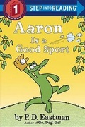 Cover: Aaron Is a Good Sport - Random House Books for Young Readers