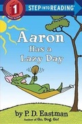 Cover: Aaron Has a Lazy Day - Random House Books for Young Readers