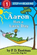 Cover: Aaron Has a Lazy Day - Random House Books for Young Readers