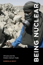 Cover: Being Nuclear - MIT Press