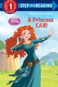Cover: A Princess Can! (Disney Princess) - Step Into Reading