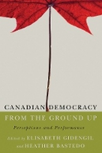Abbildung von: Canadian Democracy from the Ground Up - University of British Columbia Press