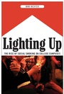 Cover: Lighting Up - New York University Press