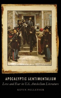 Abbildung von: Apocalyptic Sentimentalism - University of Georgia Press
