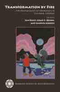 Enlarge image Cover: Transformation by Fire - University of Arizona Press