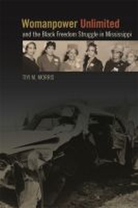 Abbildung von: Womanpower Unlimited and the Black Freedom Struggle in Mississippi - University of Georgia Press