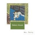 Cover: Sheba's Miracle - Your Time Publishing, LLC