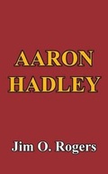 Cover: Aaron Hadley - Rogers Publishing and Consulting