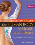 Cover: Study Guide to Accompany Memmler The Human Body in Health and Disease - Lippincott Williams and Wilkins