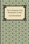 Cover: The Civilization of the Renaissance in Italy - Digireads.com