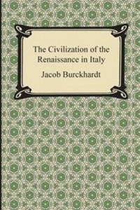 Enlarge image Cover: The Civilization of the Renaissance in Italy - Digireads.com