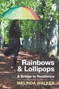 Cover: Rainbows and Lollipops - Balboa Press