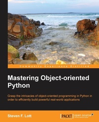 Enlarge image Cover: Mastering Object Oriented Python - Packt Publishing