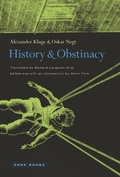 Cover: History and Obstinacy - Zone Books
