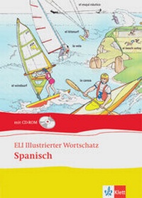 Abbildung von: ELI Illustrierter Wortschatz Spanisch - Neubearbeitung - Klett