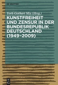 Cover: Kunstfreiheit und Zensur in der Bundesrepublik Deutschland - De Gruyter