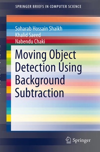 Enlarge image Cover: Moving Object Detection Using Background Subtraction - Springer