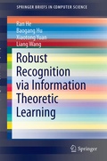 Cover: Robust Recognition via Information Theoretic Learning - Springer