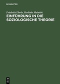 Cover: Einf&uuml;hrung in die soziologische Theorie - De Gruyter Oldenbourg