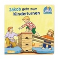 Cover: Jakob geht zum Kinderturnen - Carlsen