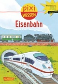 Cover: Pixi Wissen 28: Eisenbahn - Carlsen