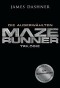 Cover: Die Auserw&auml;hlten - Band 1-3 der nervenzerfetzenden Maze-Runner-Serie in einer E-Box! - Carlsen