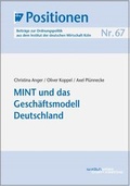 Cover: MINT und das Gesch&auml;ftsmodell Deutschland - IW Medien