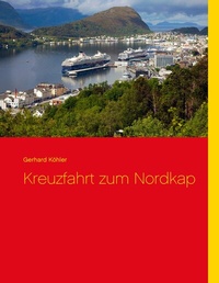 Abbildung von: Kreuzfahrt zum Nordkap - BoD - Books on Demand