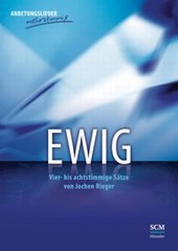 Enlarge image Cover: Ewig - Chorpartitur - Hänssler